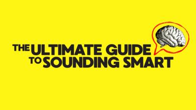 The Ultimate Guide to Sounding Smart Thumbnail for program: The Ultimate Guide to Sounding Smart