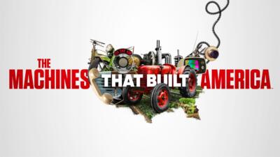 The Machines That Built America Thumbnail for series: The Machines That Built America