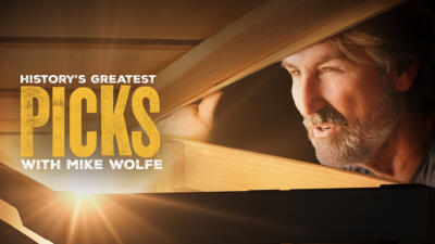 History's Greatest Picks with Mike Wolfe Thumbnail for series: History's Greatest Picks with Mike Wolfe