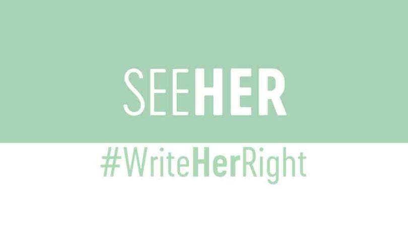 SEEHER: #WriteHerRight