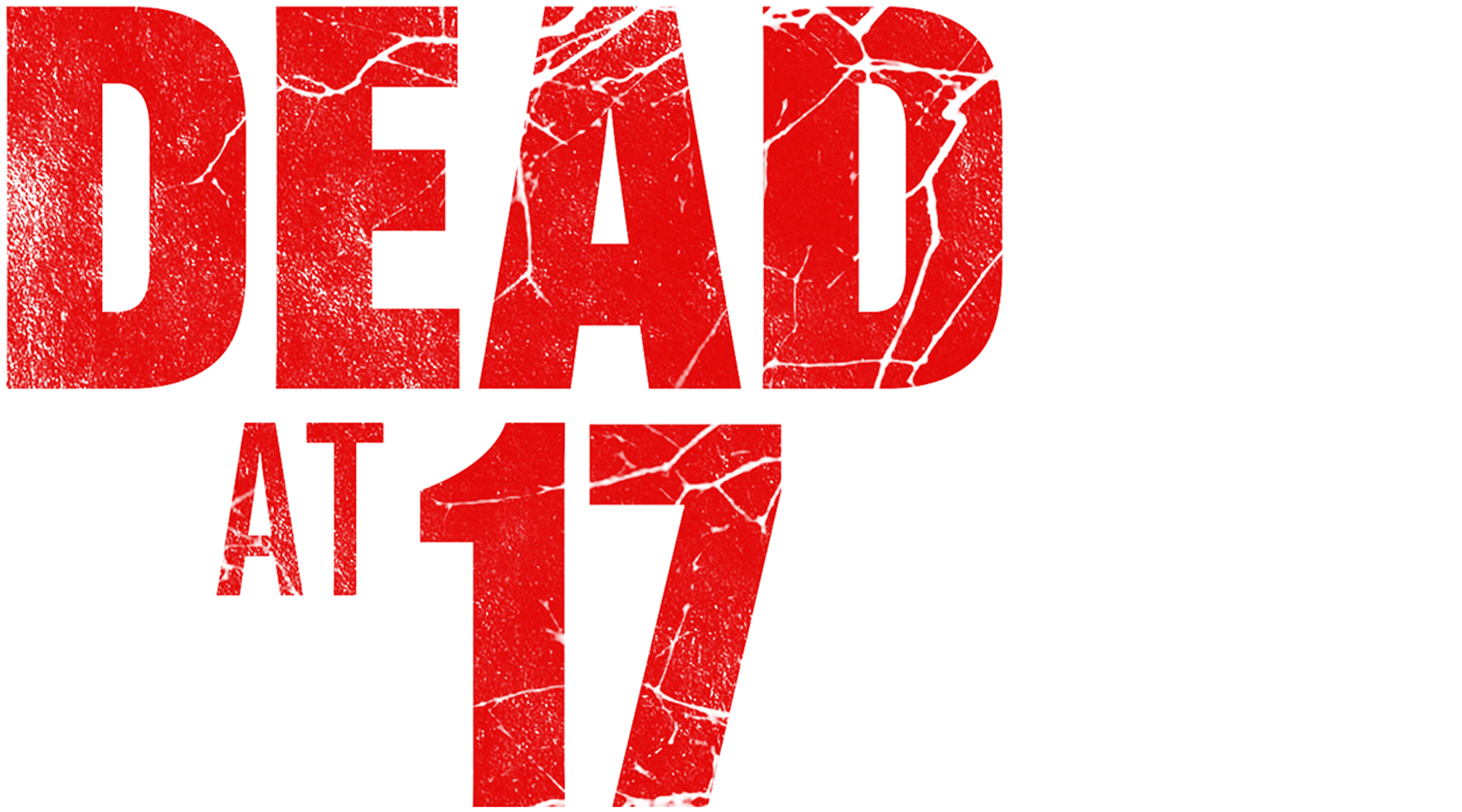 Dead at 17