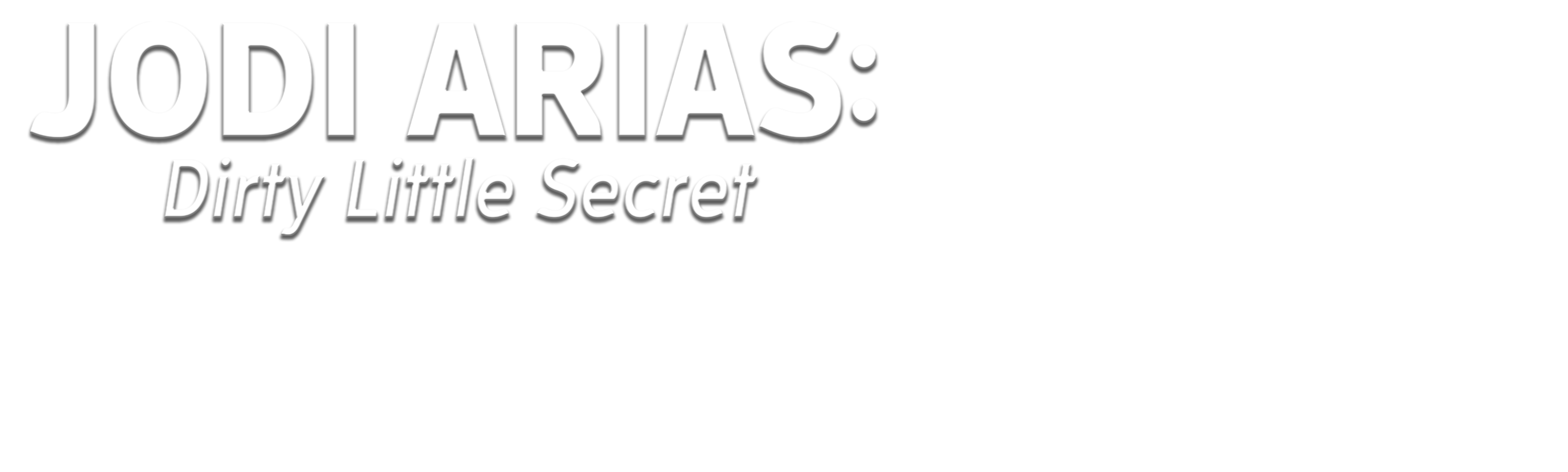 Jodi Arias: Dirty Little Secret