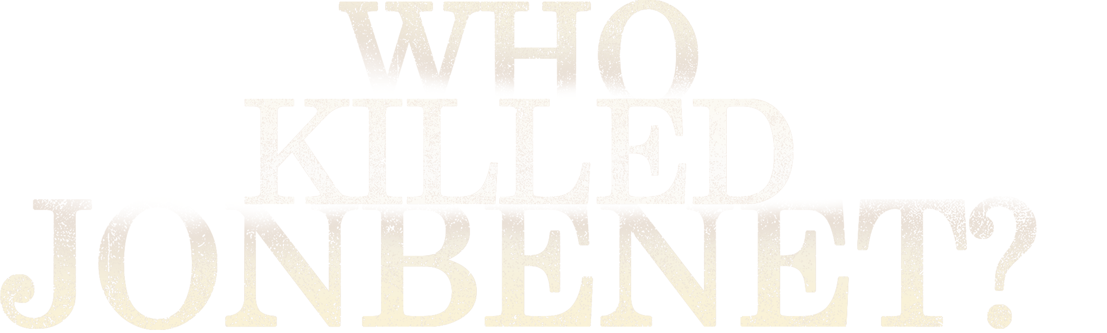 Who Killed JonBenet?