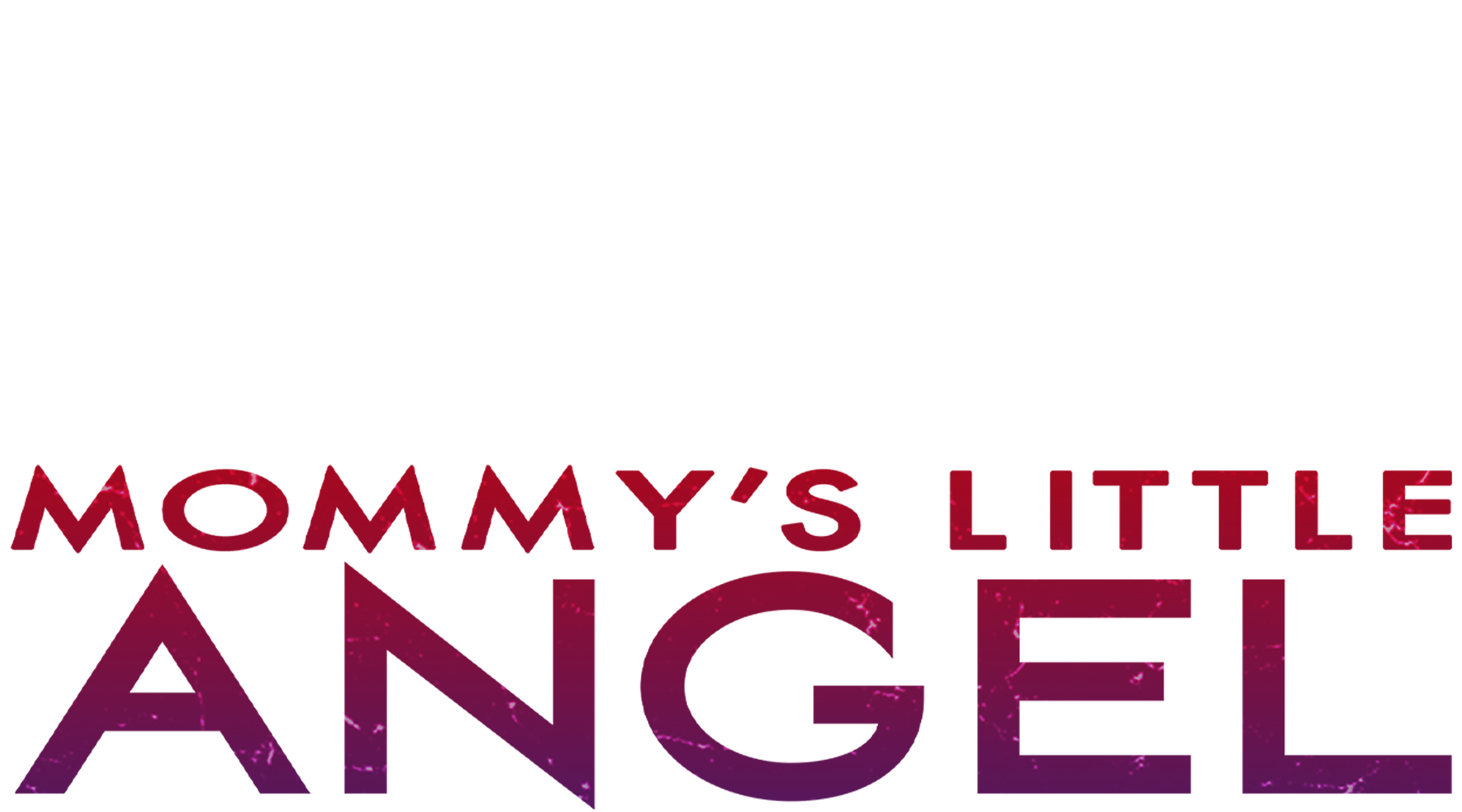 Mommy's Little Angel