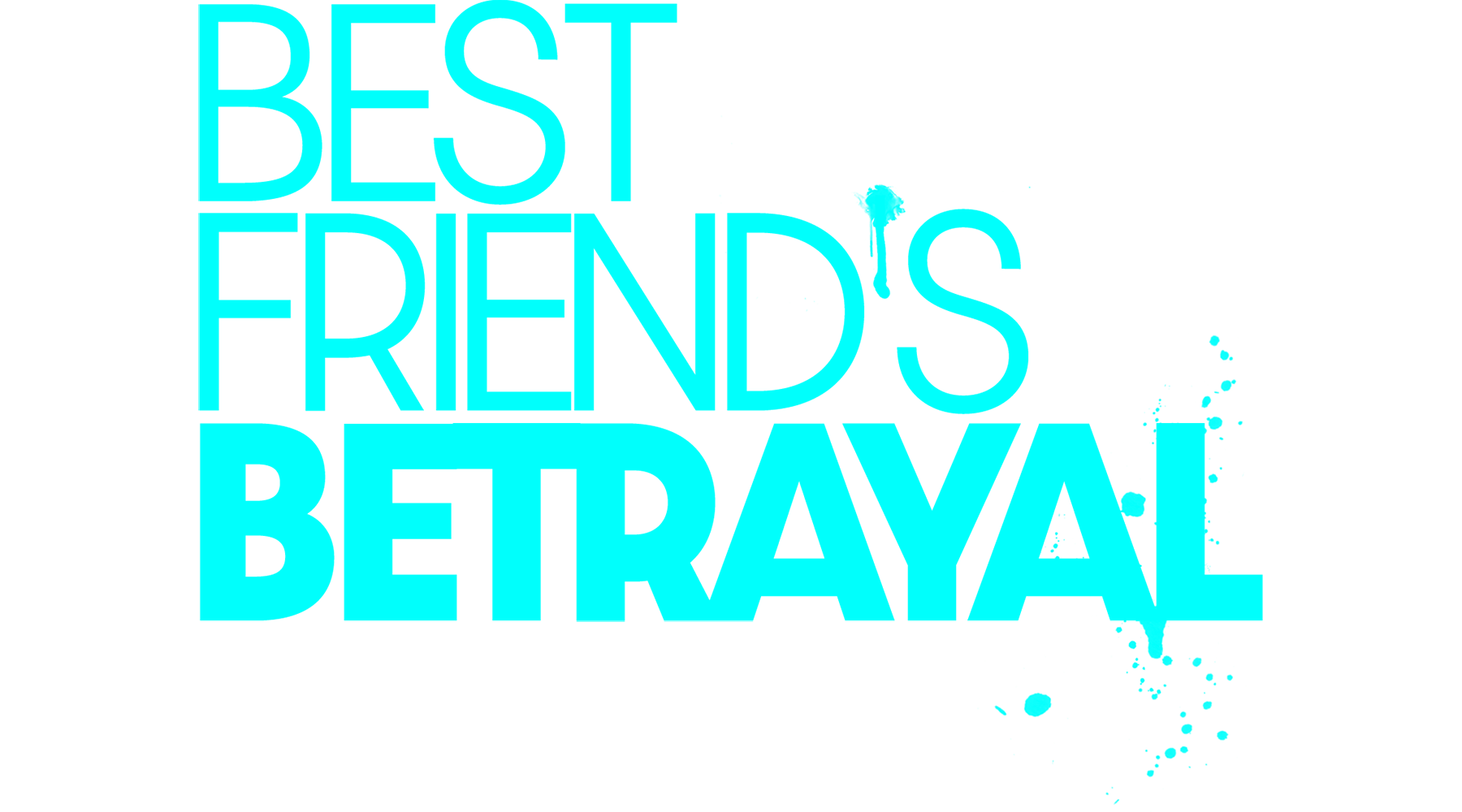 Best Friend's Betrayal