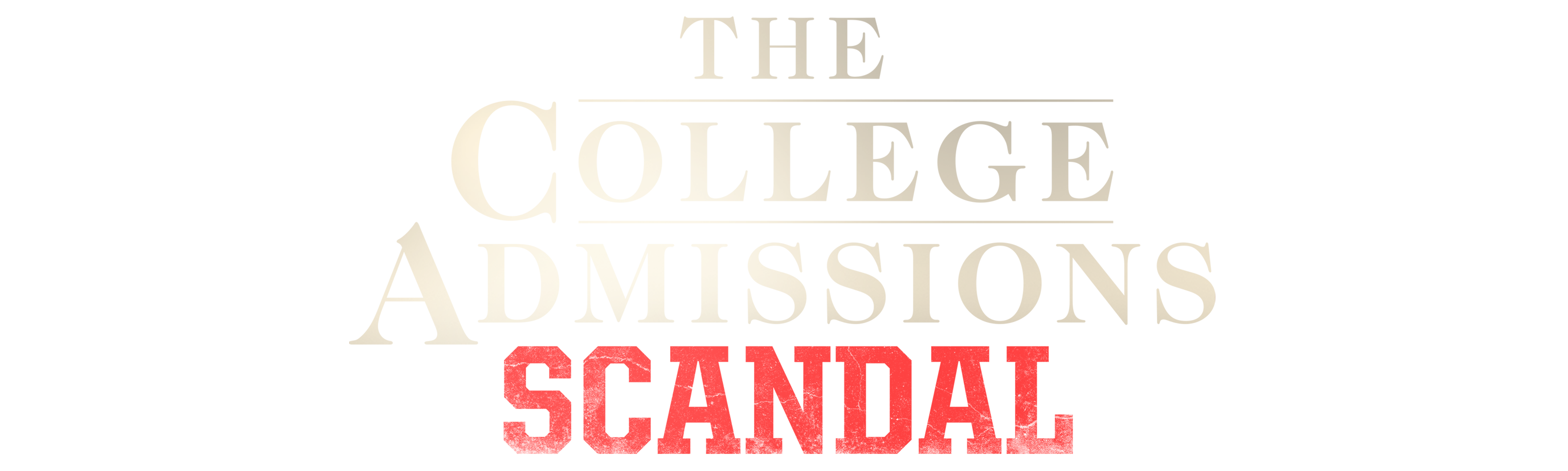 The College Admissions Scandal