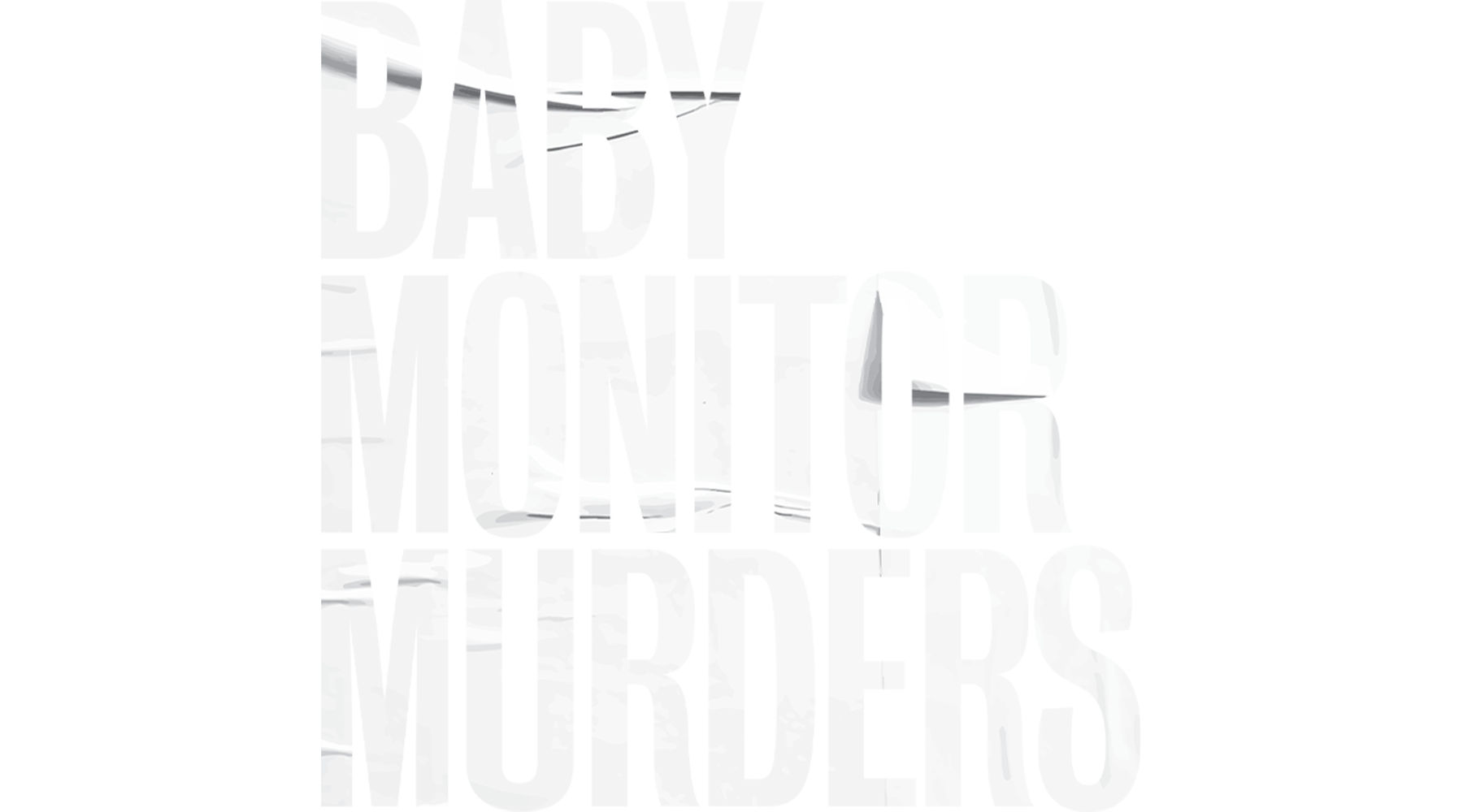 Baby Monitor Murders