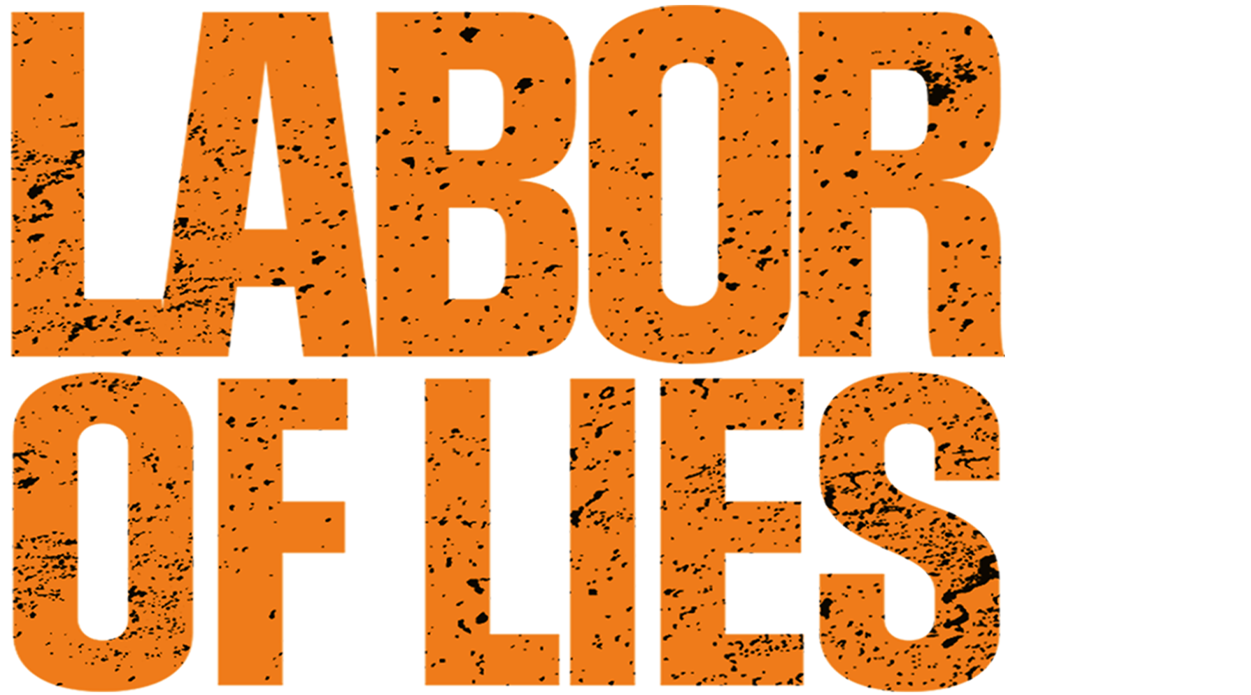 Labor of Lies