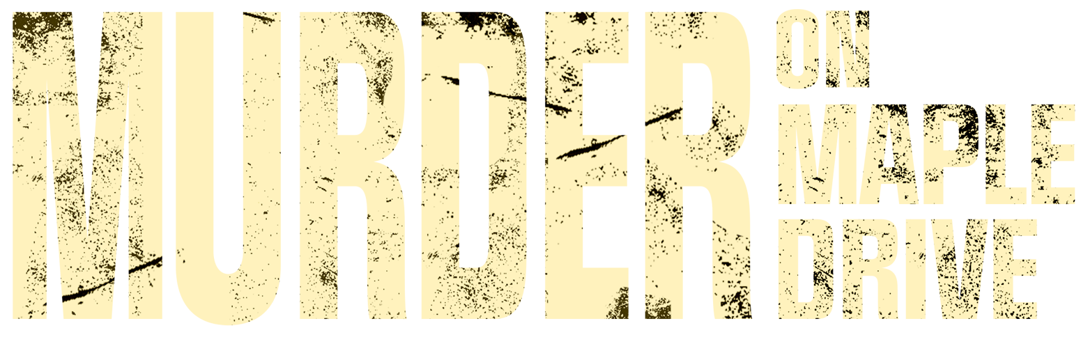 Murder on Maple Drive