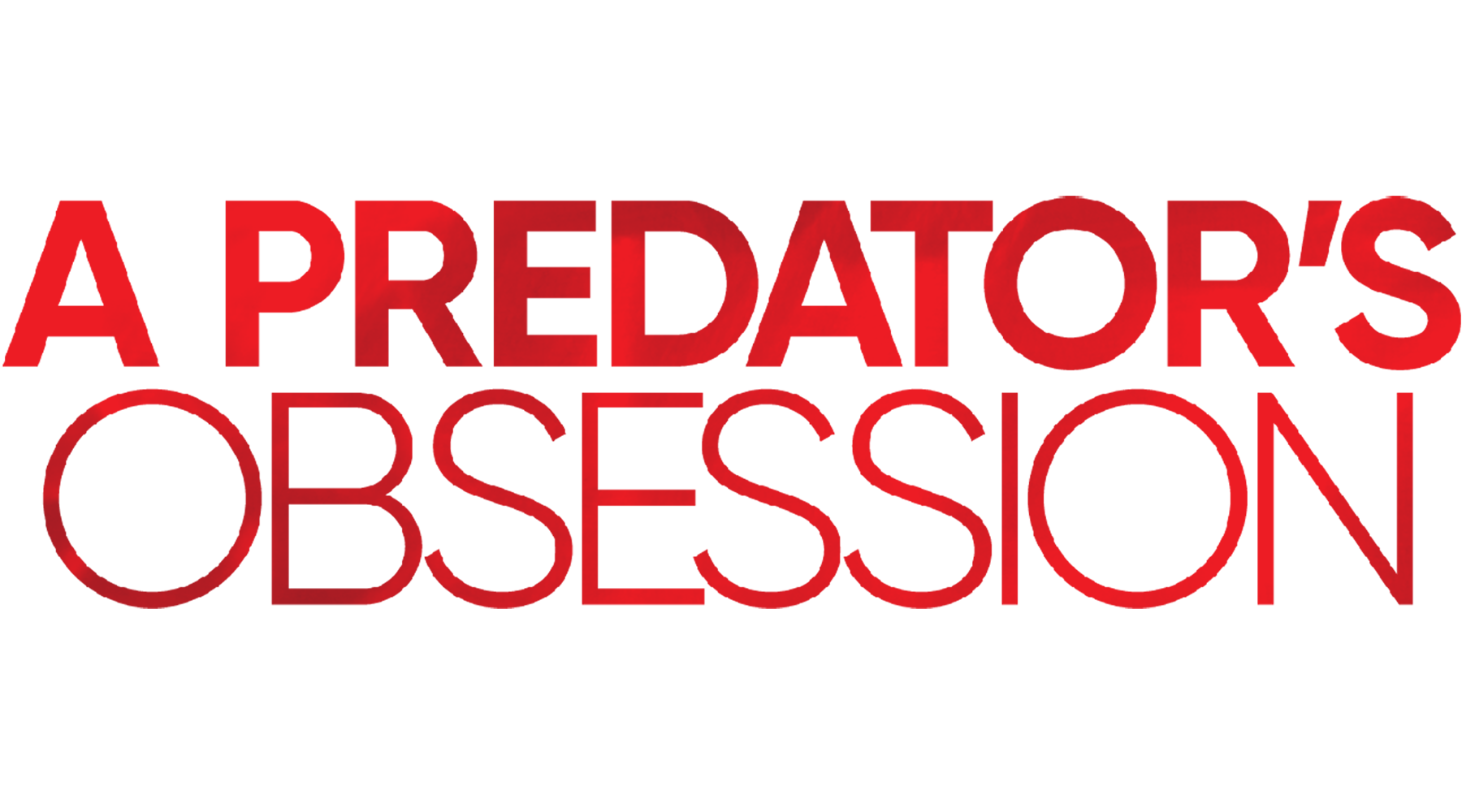 A Predator's Obsession