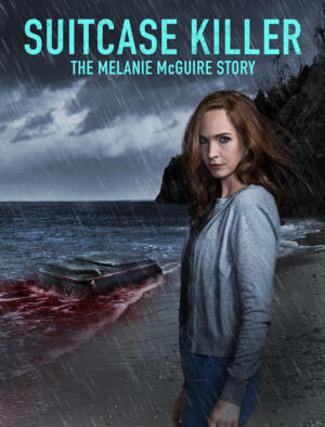 Suitcase Killer: The Melanie McGuire Story