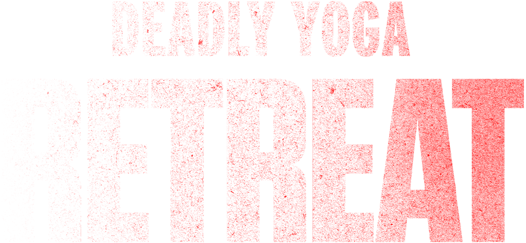 Deadly Yoga Retreat