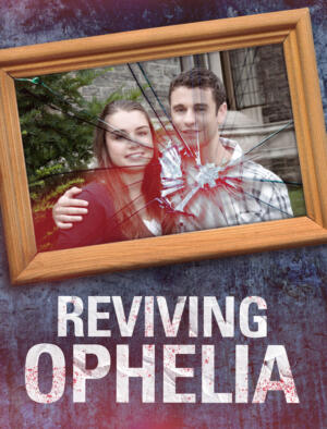 Reviving Ophelia