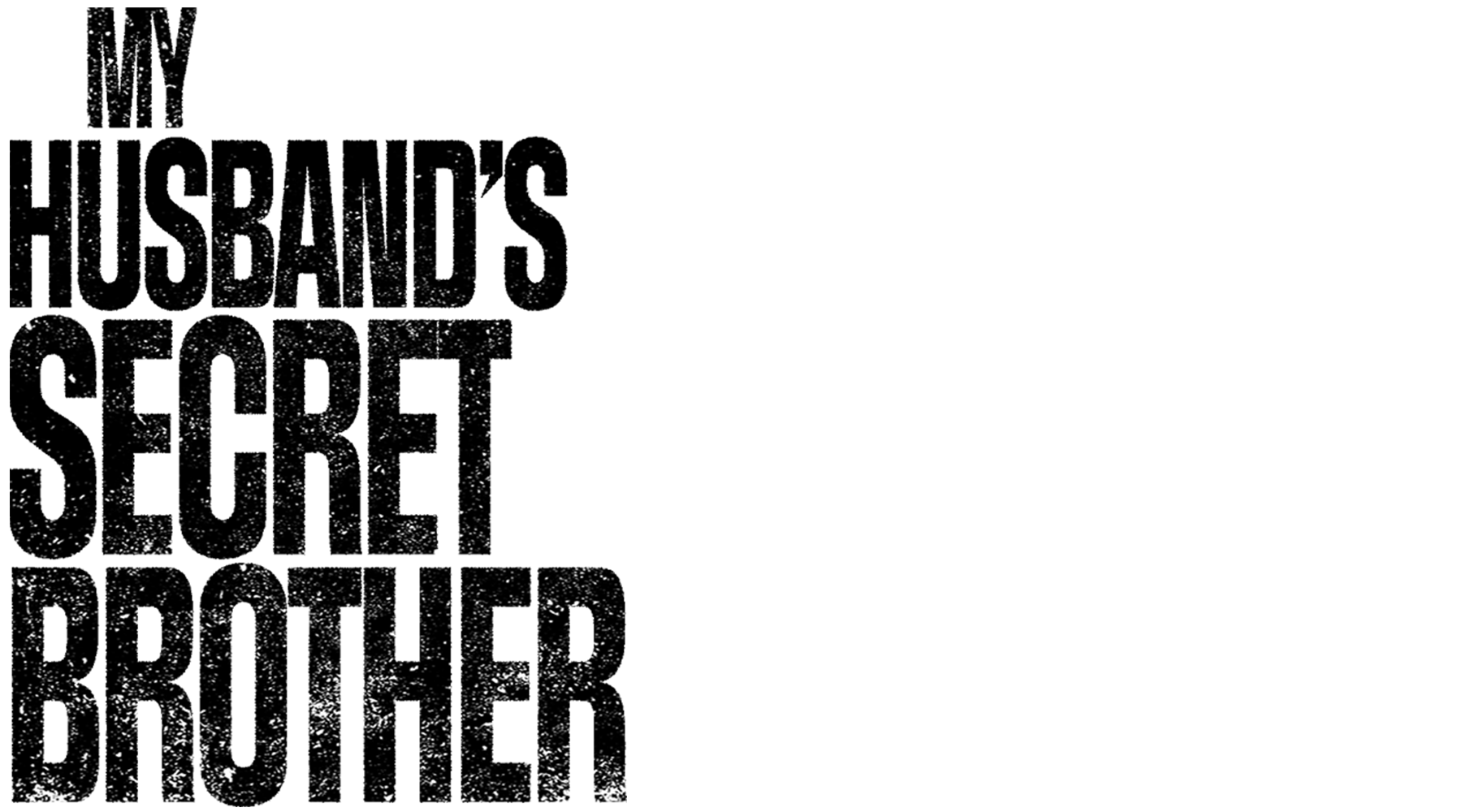 My Husband's Secret Brother