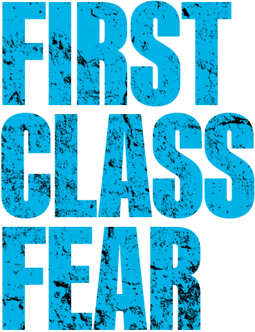First Class Fear