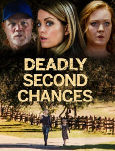 Deadly Second Chances