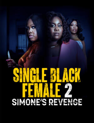 Single Black Female 2: Simone's Revenge