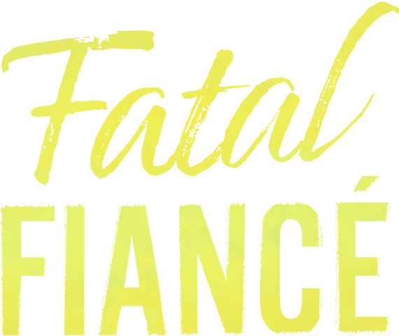 Fatal Fiance (2020)