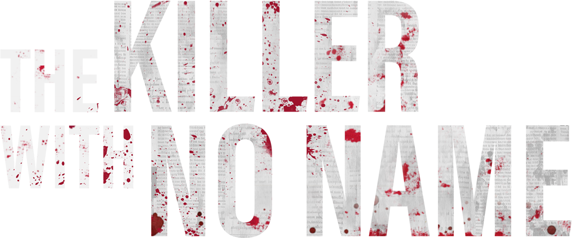 The Killer with No Name