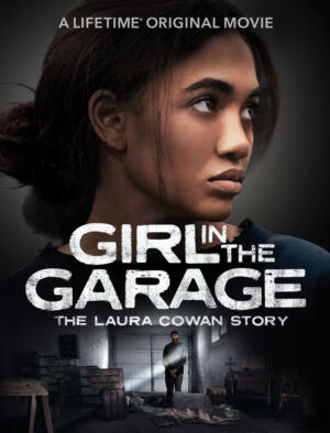 Girl in the Garage: The Laura Cowan Story