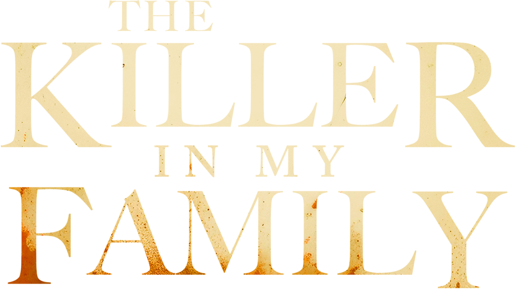 The Killer in My Family