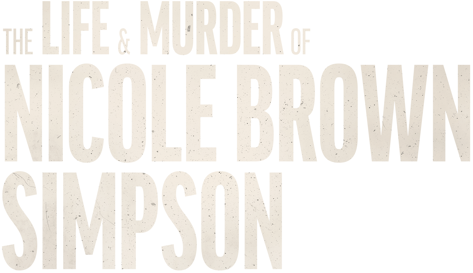 The Life &amp; Murder of Nicole Brown Simpson