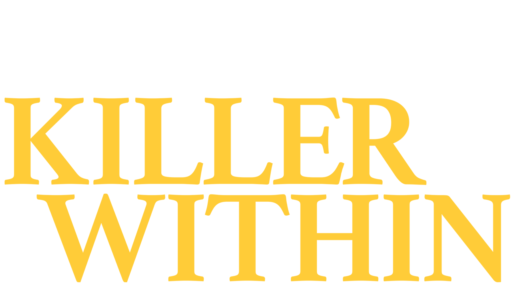The Killer Within