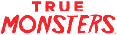 True Monsters
