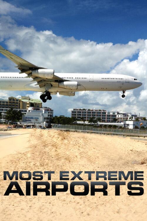 Most Extreme Airports