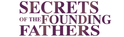 Secrets of the Founding Fathers