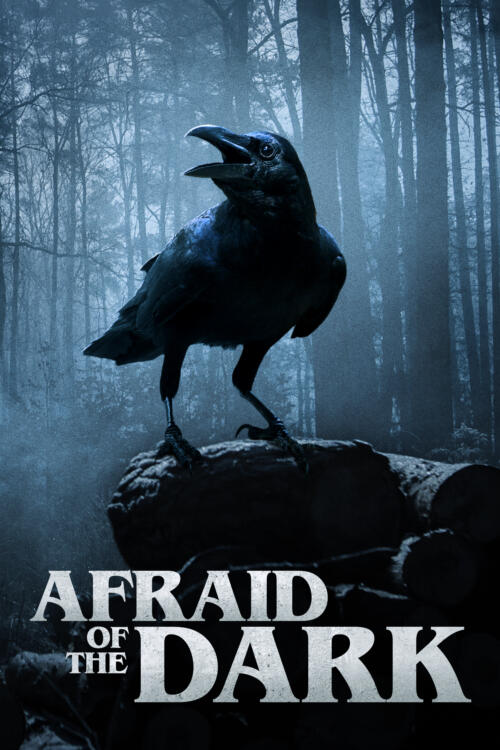 Afraid of the Dark