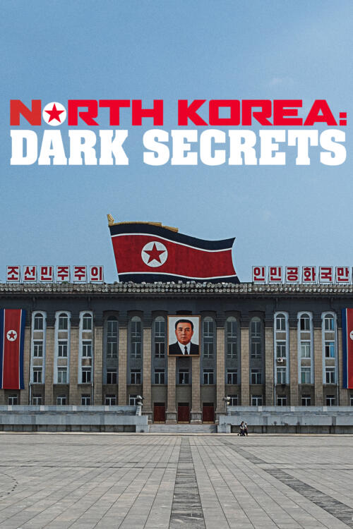 North Korea: Dark Secrets