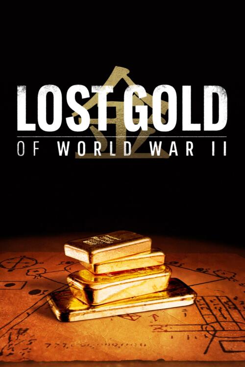 Lost Gold of World War II