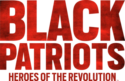Black Patriots: Heroes of the Revolution