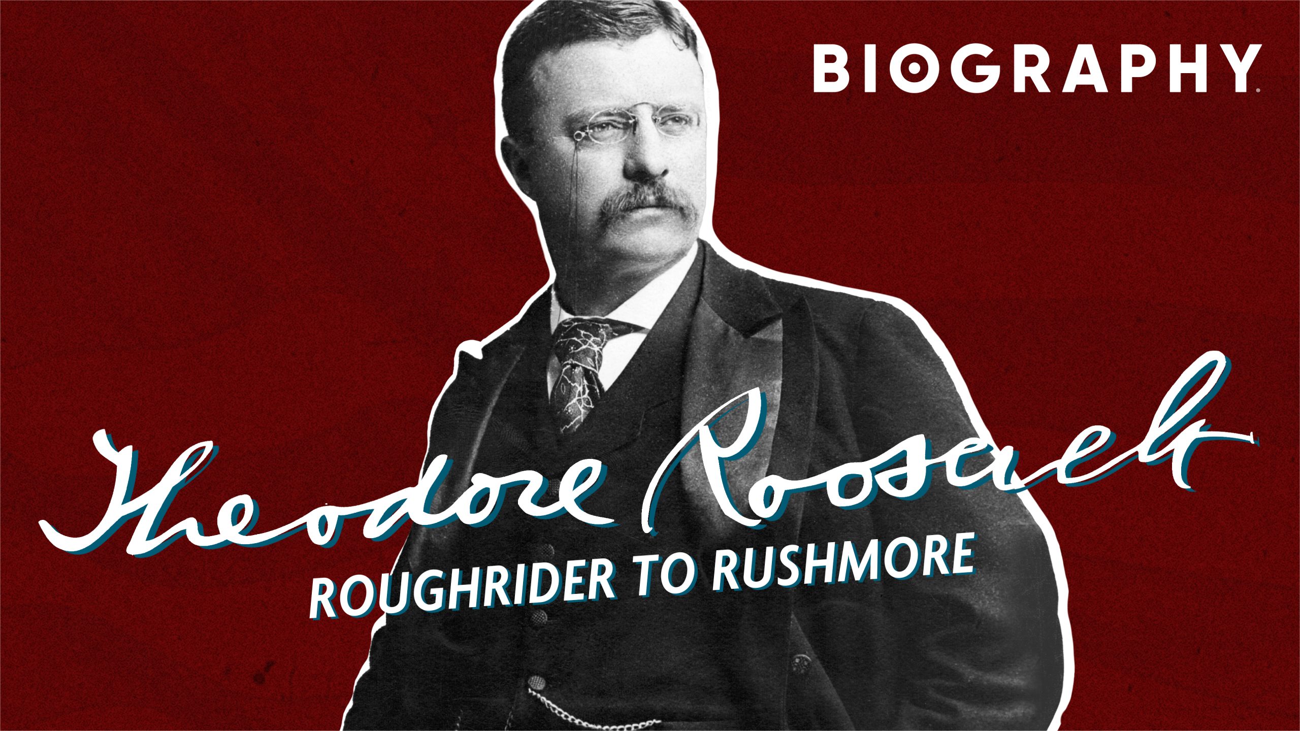 History Vault: 'Theodore Roosevelt: Roughrider to Rushmore'