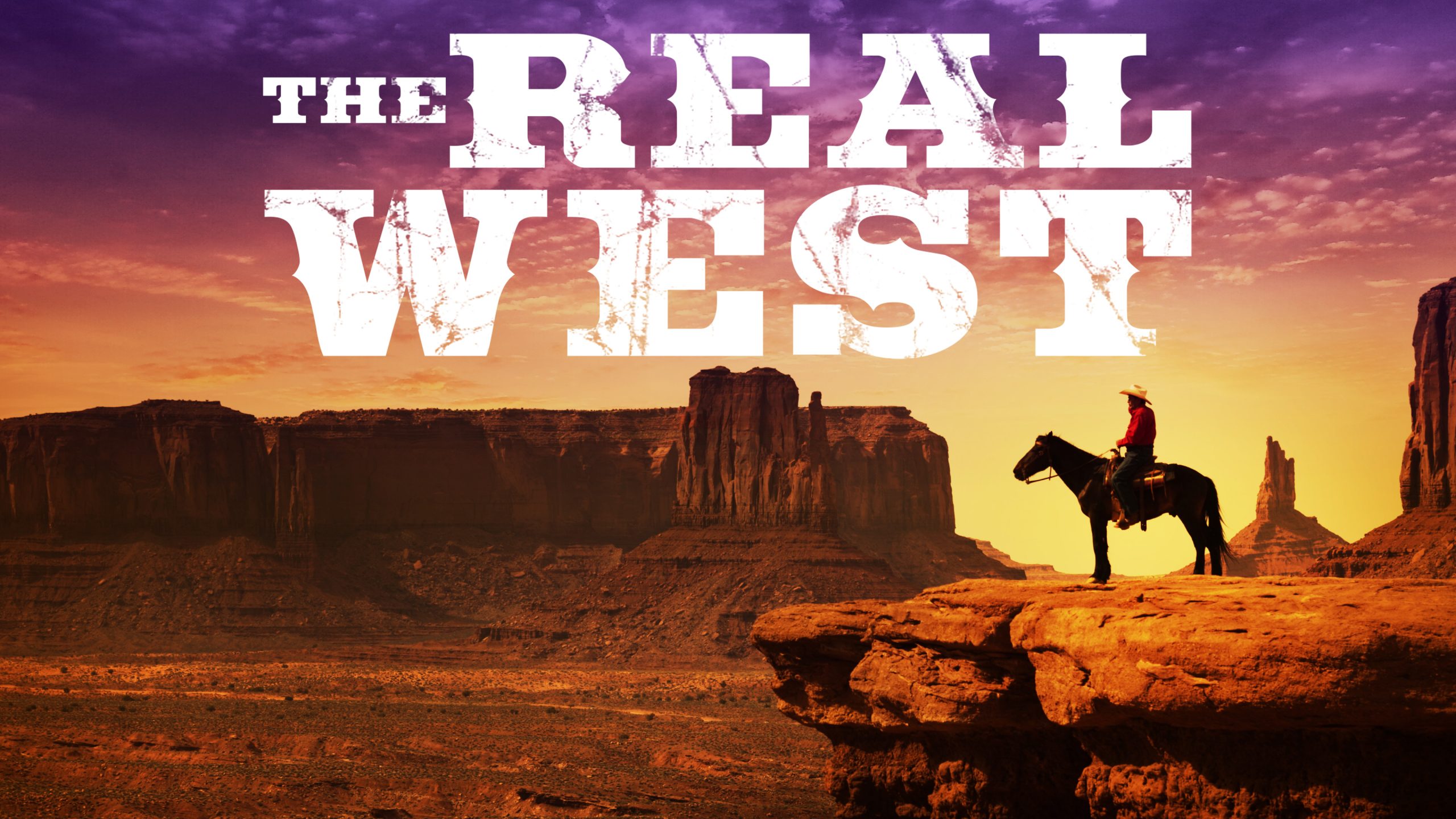 Watch 'The Real West' on HISTORY Vault	