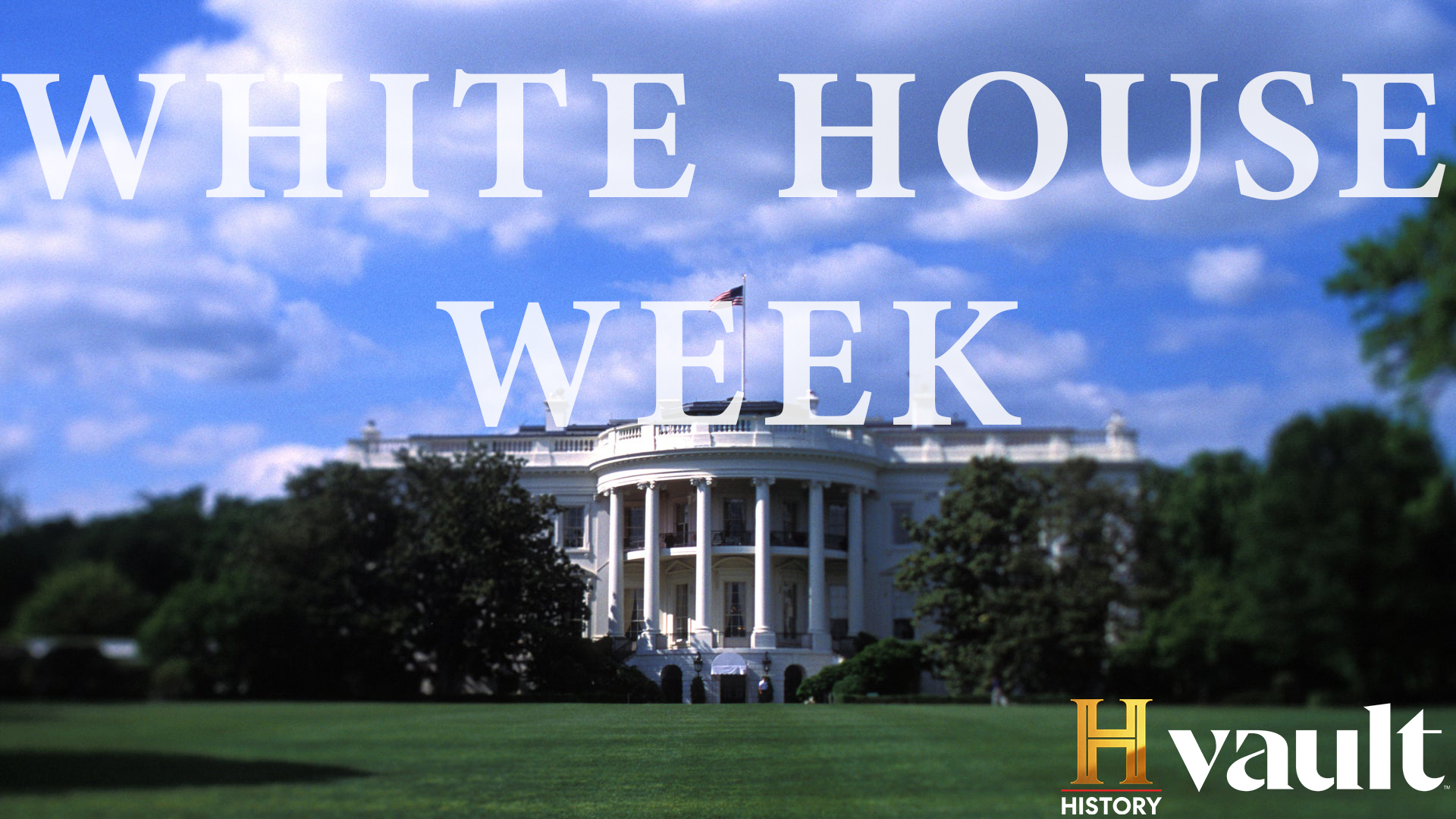 It's White House Week on HISTORY Vault!