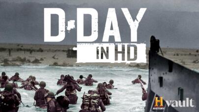 Watch D-Day in HD on HISTORY Vault