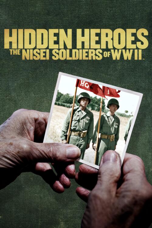 Hidden Heroes: The Nisei Soldiers of WWII
