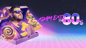 Thumbnail for series: Adam Eats the 80s