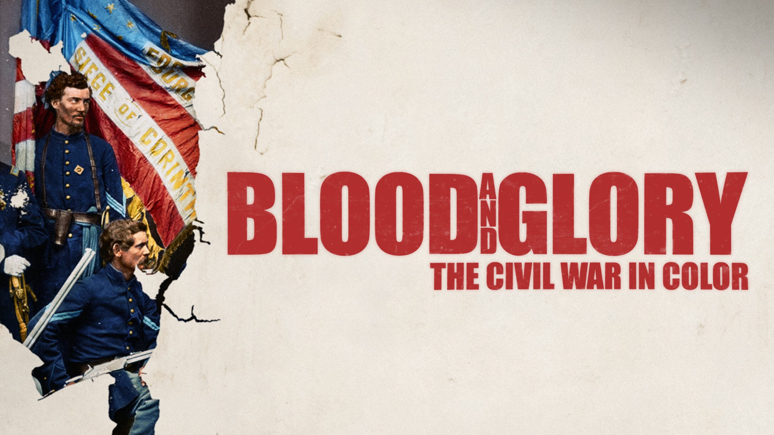 Blood and Glory: The Civil War in Color in HISTORY Vault