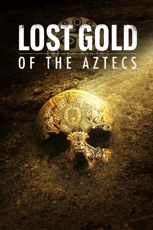 Lost Gold of the Aztecs