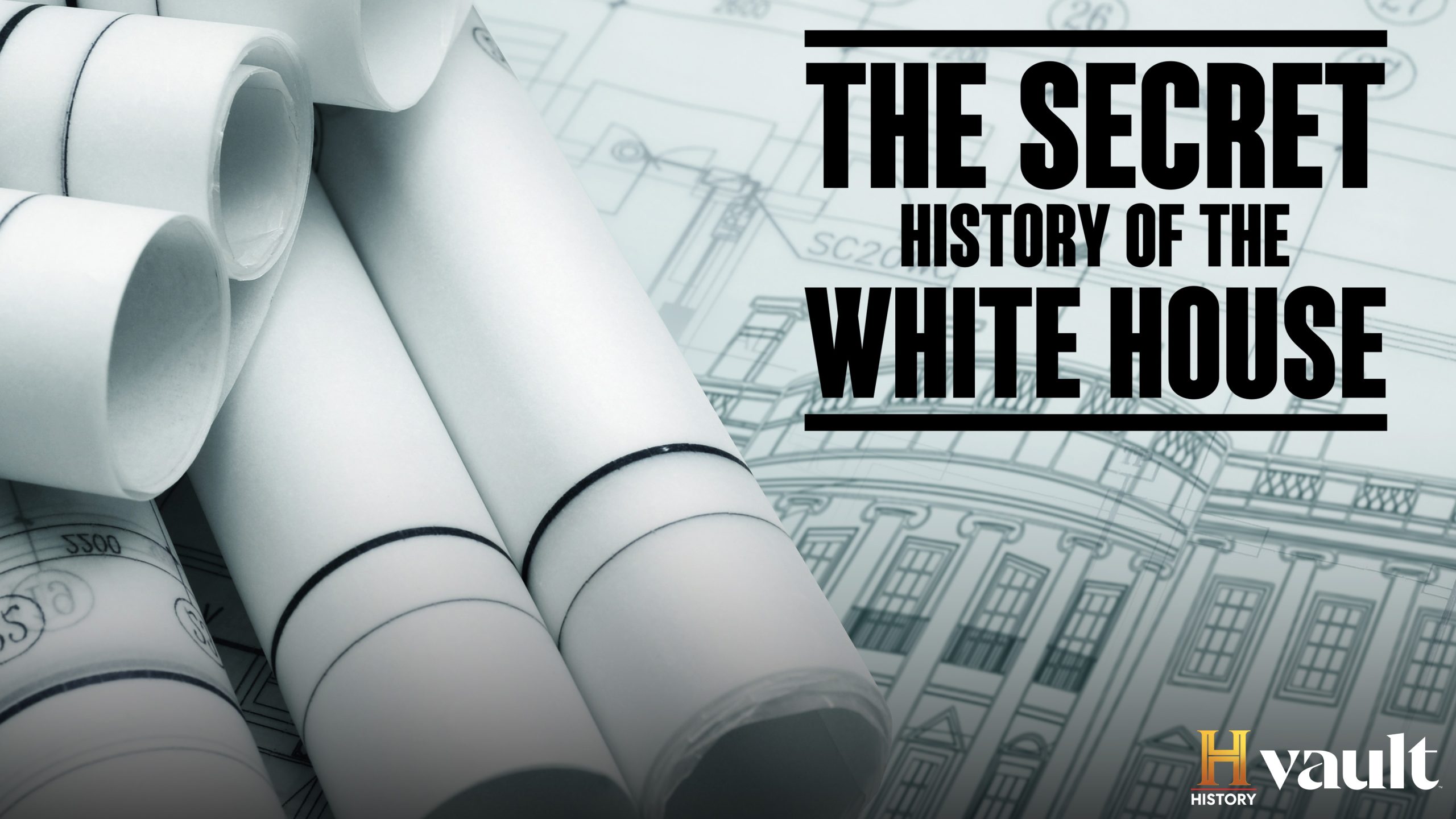 Watch The Secret History Of The White House on HISTORY Vault