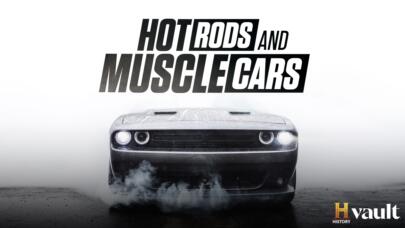 Watch Hot Rods and Muscle Cars on HISTORY Vault