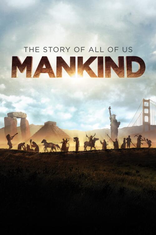 Mankind The Story of All of Us
