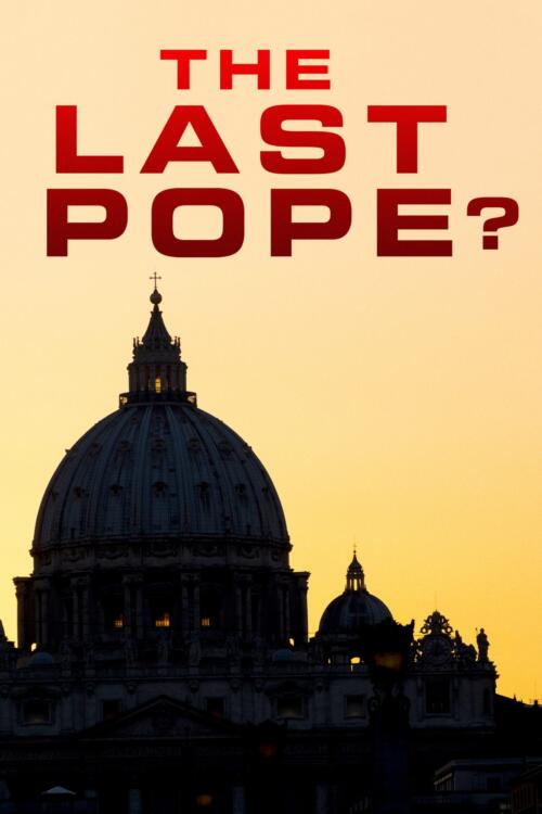 The Last Pope?