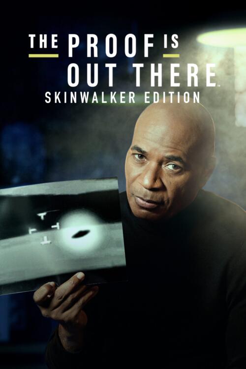 The Proof Is Out There: Skinwalker Edition