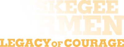 Tuskegee Airmen: Legacy of Courage