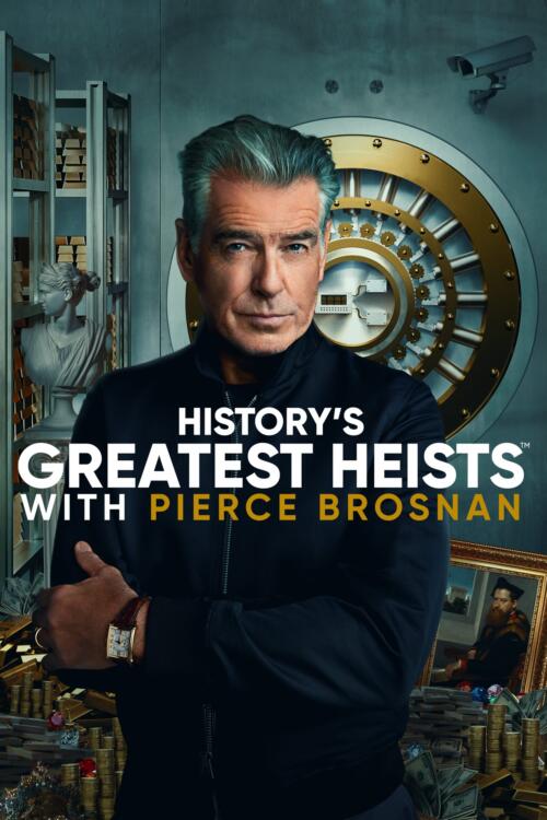 History's Greatest Heists with Pierce Brosnan