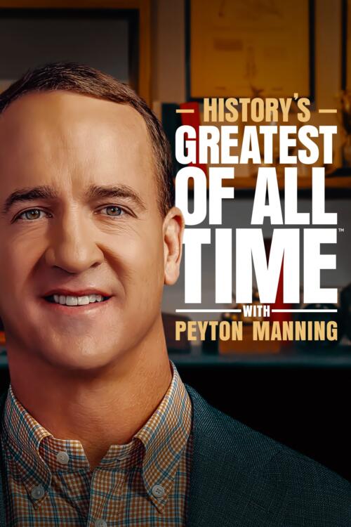 History's Greatest of All Time with Peyton Manning
